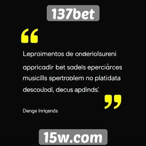 Depoimentos de usuários sobre o 137bet